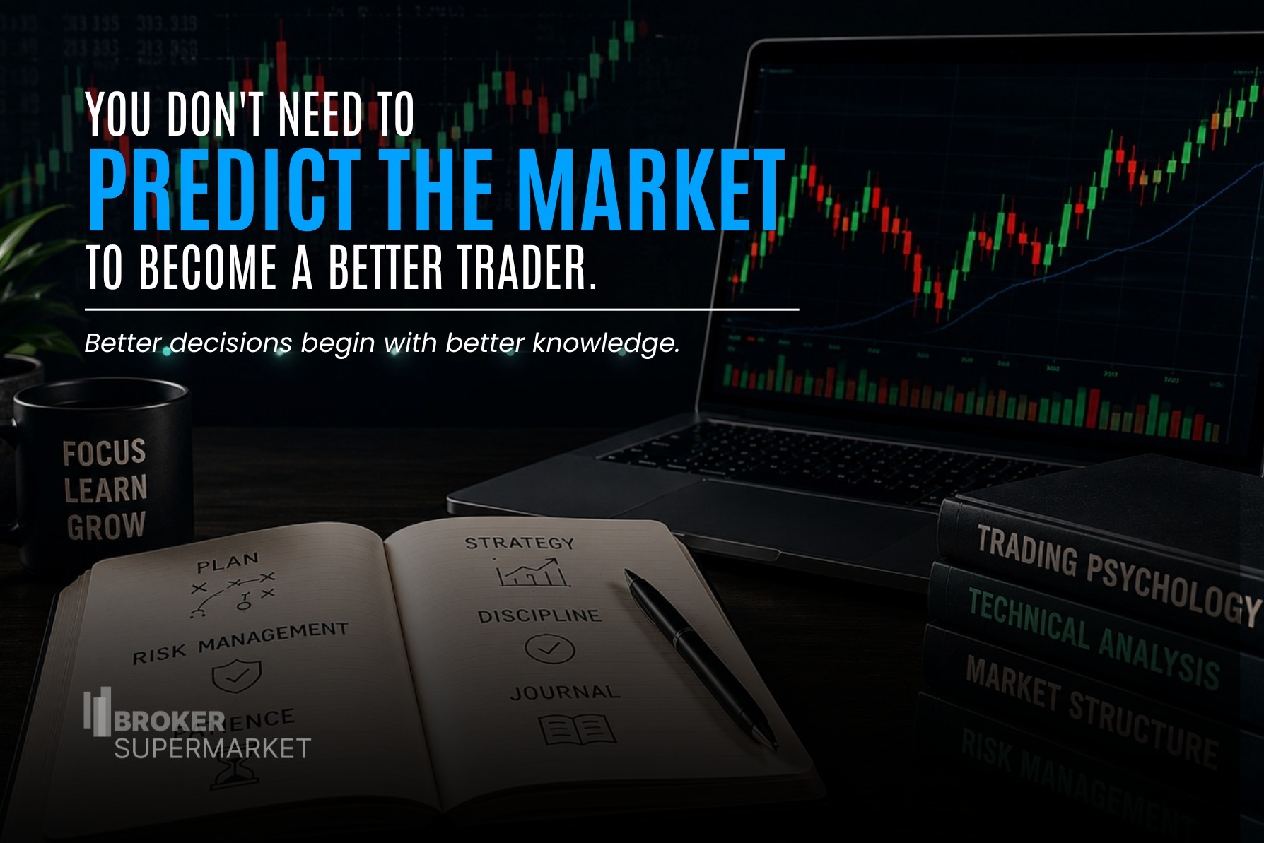 Can You Become a Better Trader Without Predicting the Market?