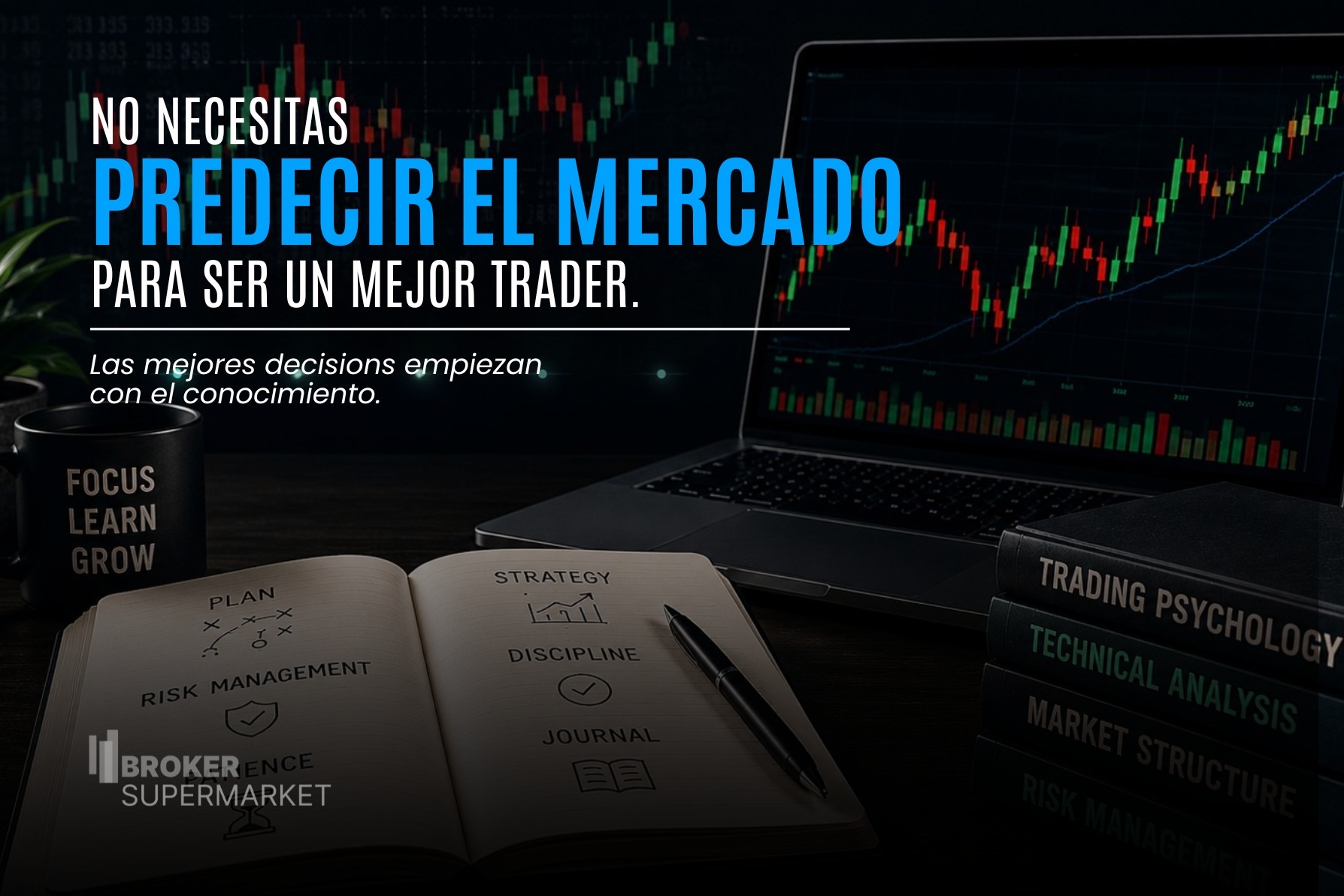 ¿Se Puede Ser un Mejor Trader Sin Predecir el Mercado?