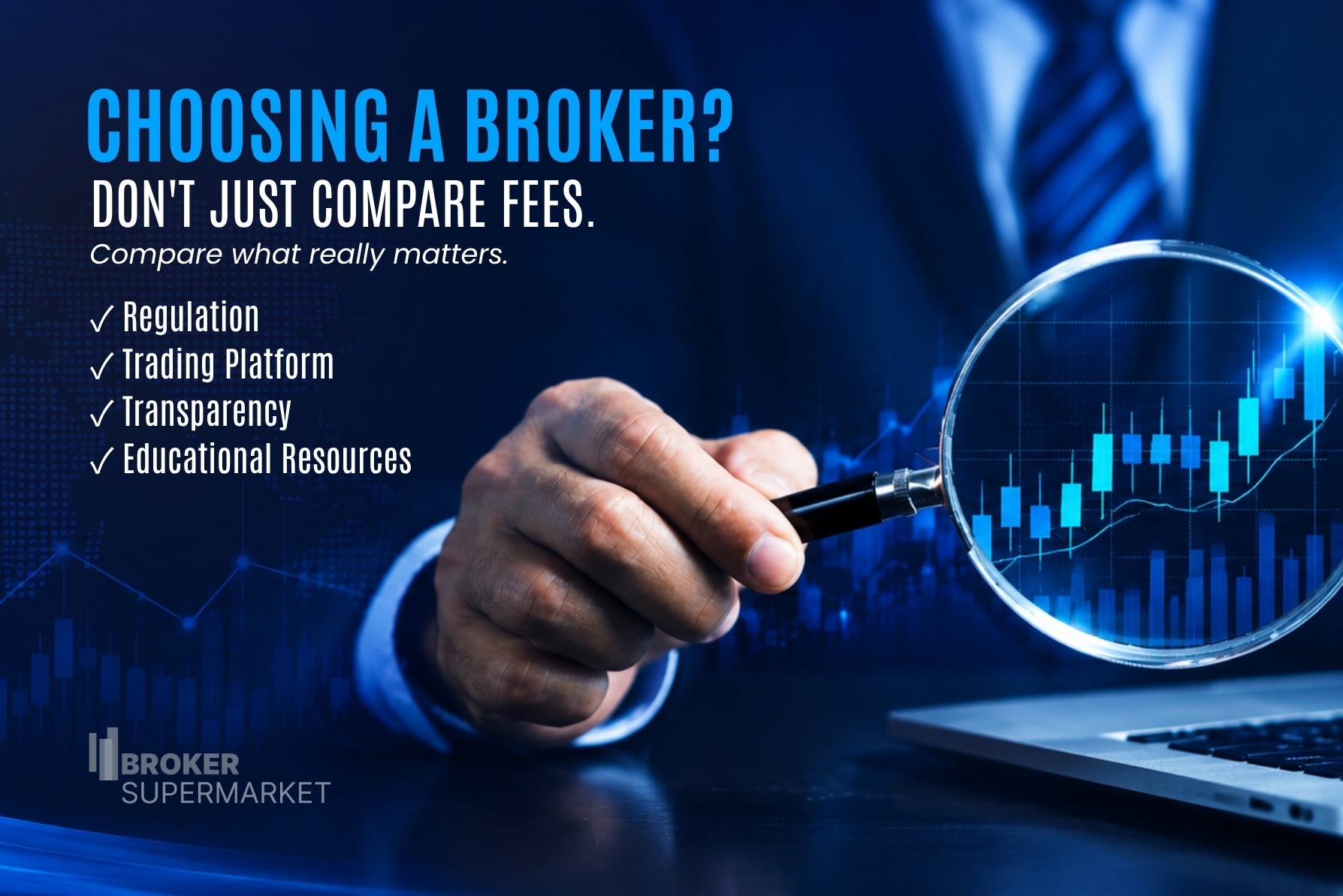 Choosing a Broker? Here’s What Experienced Investors Look For