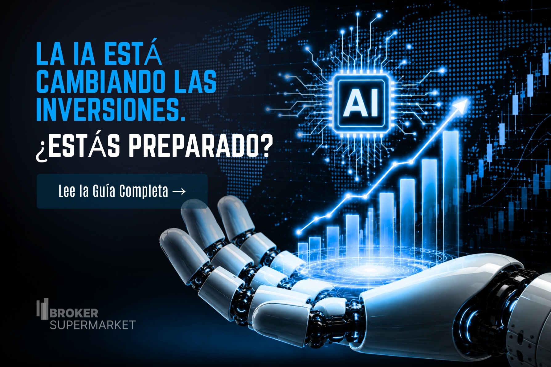 Cómo la Inteligencia Artificial Está Transformando las Inversiones: Lo Que Todo Principiante Debe Saber